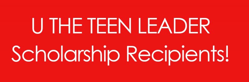U The Teen Leader Scholarship Recipients Announced!